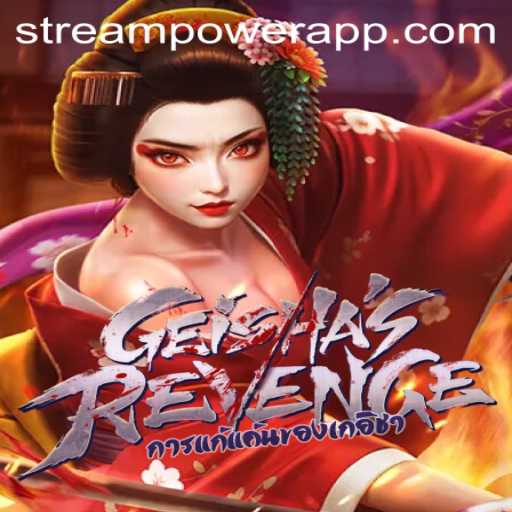 Exploring GeishasRevenge: A Dynamic Journey Fueled by StreamPower