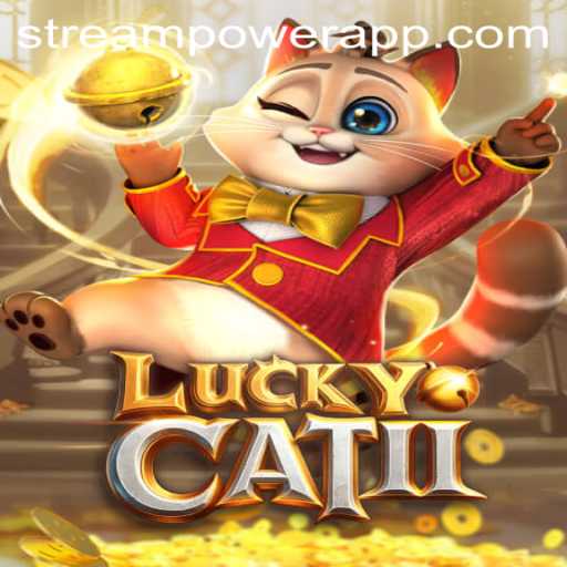 Unveiling LuckyCatII: The Thrilling Adventure Powered by StreamPower